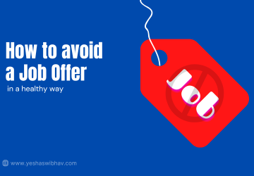 How To Avoid A Job Offer In A Healthy Way
